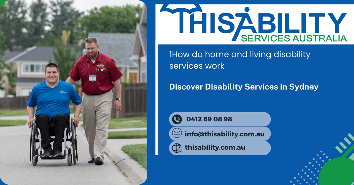 How do home and living disability services work?